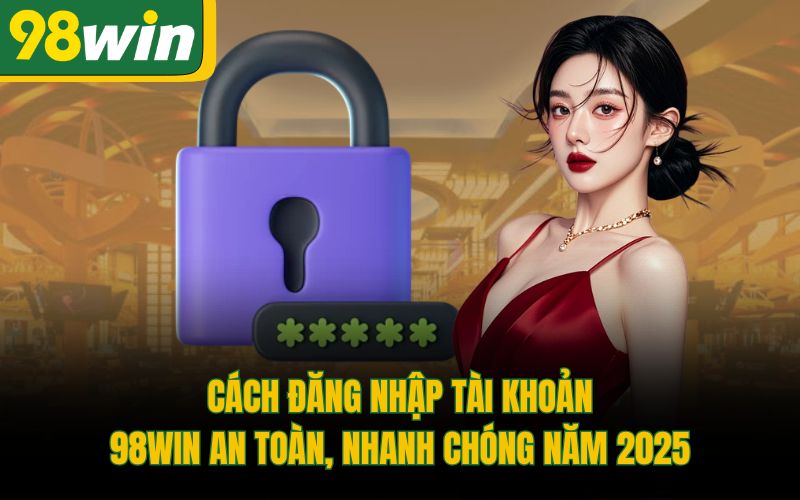 Đăng nhập 98Win