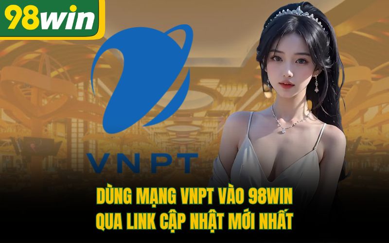 Link vào 98Win