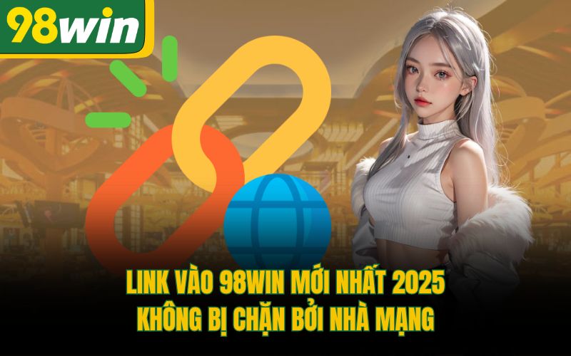 Link Vào 98Win
