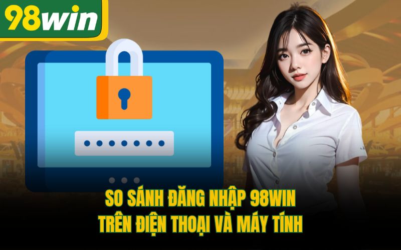 Đăng Nhập 98Win