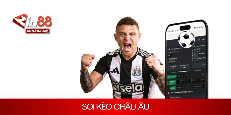 Hướng dẫn soi kèo châu Âu tại Min88 chi tiết