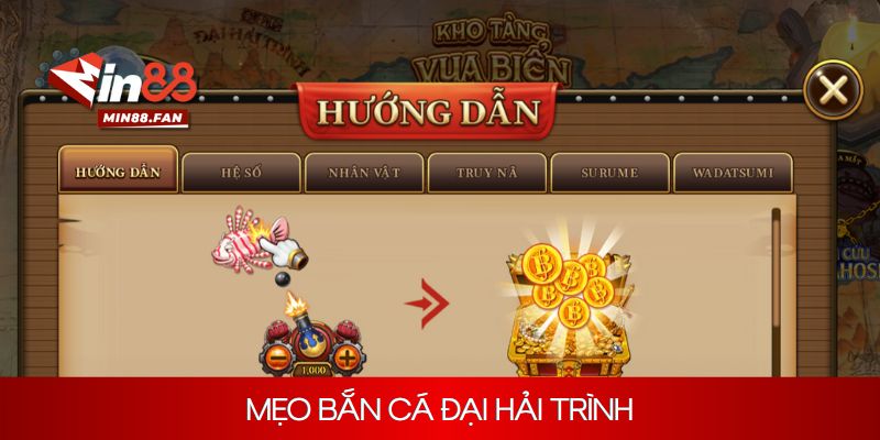 Bật mí một số mẹo bắn cá đại hải trình bất bại