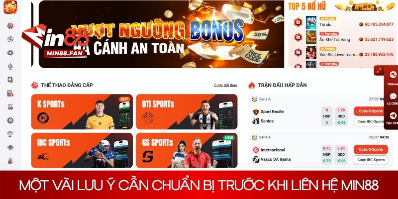 Vấn đề lưu ý trước khi liên hệ Min88