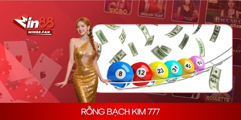 Rồng bạch kim 777 - Soi cầu chuẩn trúng cực lớn cùng Min88