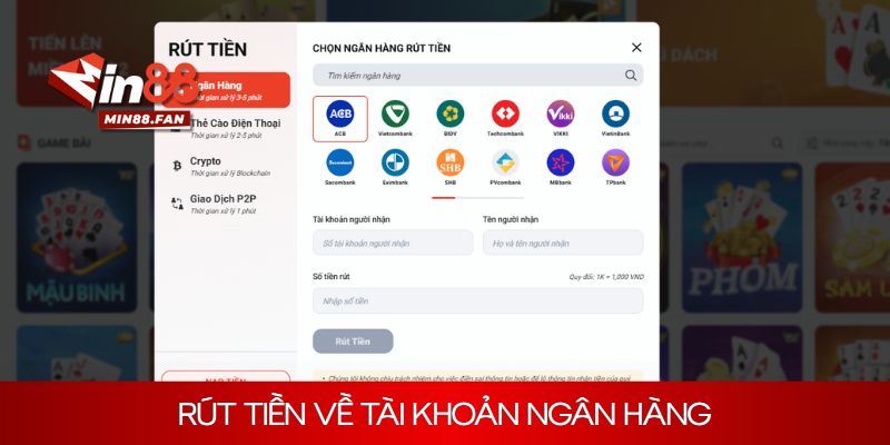 Rút tiền Min88 nhanh gọn về tài khoản ngân hàng