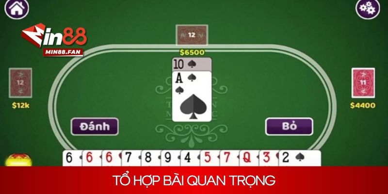 Tổ hợp bài quan trọng cần nắm vững khi chơi